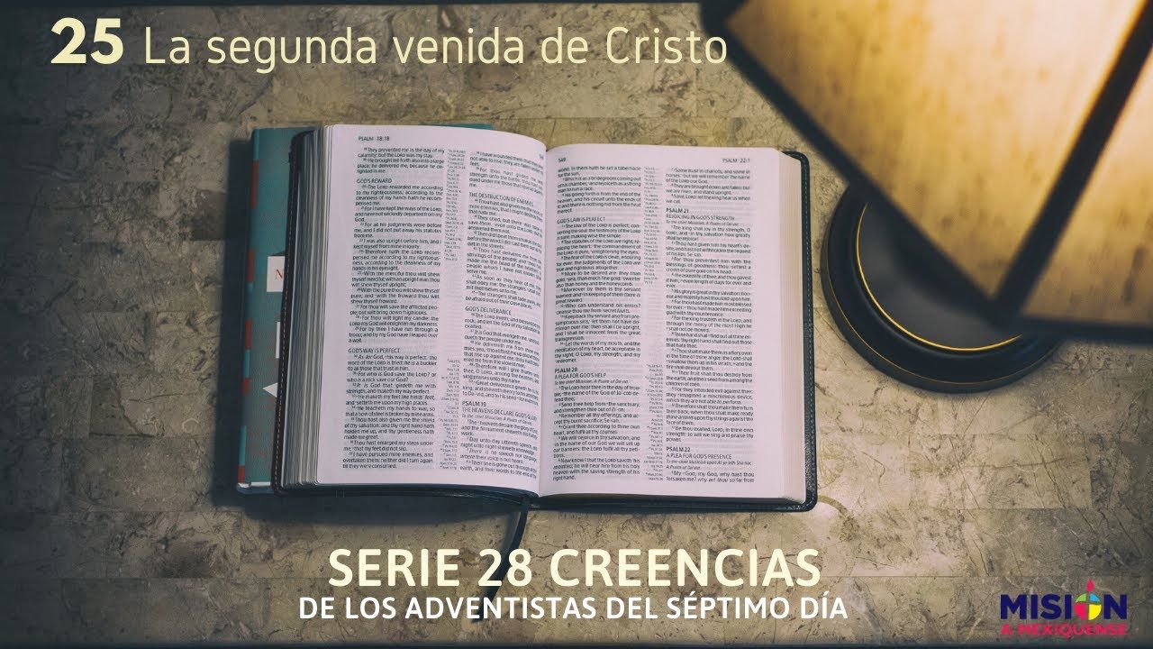 Creencias Fundamentales De Los Adventistas La Segunda Venida De Cristo