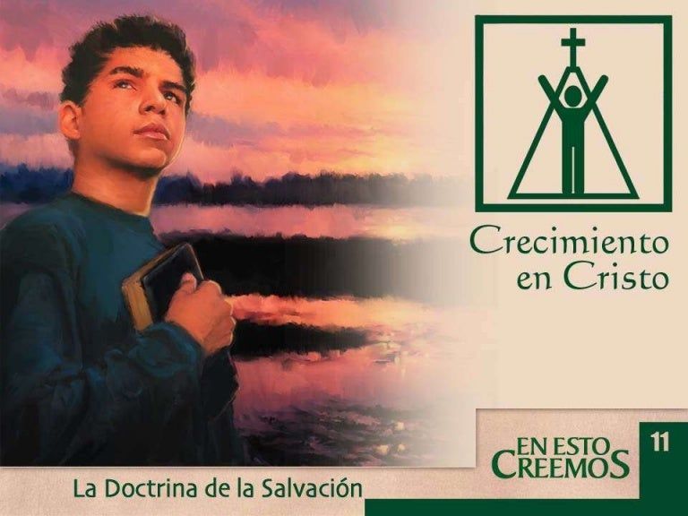 Creencias fundamentales de los adventistas: Crecer en Cristo