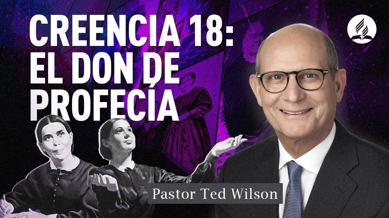 Creencias fundamentales de los adventistas: El Don de Profecía